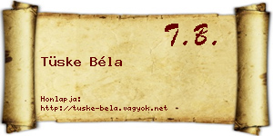Tüske Béla névjegykártya